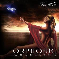 Orphonic Orchestra : Free Me